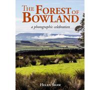 The Forest of Bowland : A photographic celebration