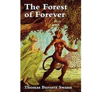 The Forest of Forever by Thomas Burnett Swann (15-Nov-2011) Paperback