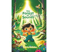 The Forest of Friendly Sounds: A Gentle Board Book to Build Listening and Language Skills.