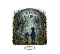 The Forest of Lost Winds: 7 (The Adventures of Hanna and Valentin)