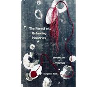 The Forest of Returning Memories