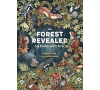 The Forest Revealed: An Illustrated Year