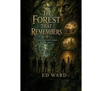 The Forest That Remembers