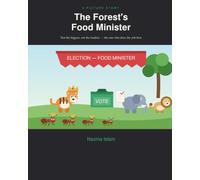 The Forest's Food Minister: Not the Biggest, Not the Loudest - The One Who Does the Job Best