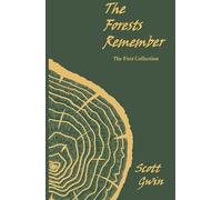 The Forests Remember: The First Collection