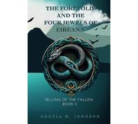 The Foretold and the Four Jewels of Éireann (Telling of the Fallen)
