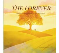 The Forever: A Watercolor Journey Through Time, Love, and Memories