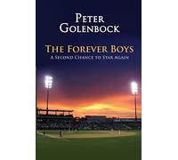 The Forever Boys: A Second Chance to Star Again