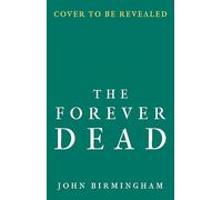 The Forever Dead (The Cruel Stars Trilogy)