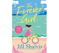 The Forever Girl : A new piece of feel-good fiction from a bestselling author