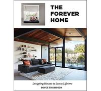 The Forever Home: Designing Houses to Last a Lifetime
