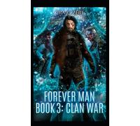 The Forever Man 3: Book 3: Clan War