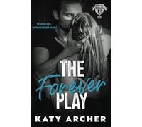 The Forever Play: A College Sports Romance: 1 (Nolan U Football)