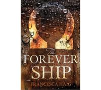 The Forever Ship – Book 3 (Fire Sermon)