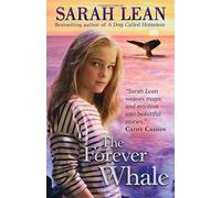 The Forever Whale by Lean. Sarah ( 2013 ) Paperback