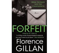 The Forfeit: An enthralling psychological suspense novel that will keep you captivated from start to finish. (The Forfeit: A Chilling Psychological Novel You Won't Want To Put Down)