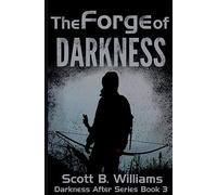 The Forge of Darkness: Volume 3 (Darkness After Series)
