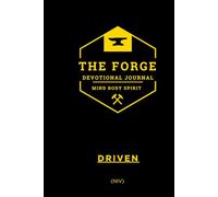 The Forge Series: (NIV) Driven - 21-Day Men’s Devotional for Discipline, Strength, and Spiritual Growth.: Daily Bible Devotions for Men to Build ... Bible Study The Forge 21-day Devotionals)