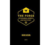 The Forge Series: (NIV) Driven - 21-Day Men’s Devotional for Discipline, Strength, and Spiritual Growth.: Daily Bible Devotions for Men to Build ... Bible Study The Forge 21-day Devotionals)