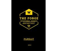 The Forge Series: (NIV) Pursuit - 21-Day Men’s Devotional for Discipline, Strength, and Spiritual Growth.: Daily Bible Devotions for Men to Build ... Bible Study The Forge 21-day Devotionals)
