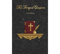 The Forged Coupon: A story about how a small evil gives birth to a big one (Annotated)