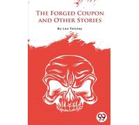 The Forged Coupon and Other Stories