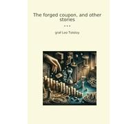 The forged coupon, and other stories (Classic Books)