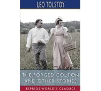 The Forged Coupon and Other Stories (Esprios Classics)