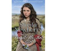 The Forget-Me-Not Girl: A heartwarming family saga from the author of The Nursemaid's Secret (Memory Lane)