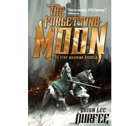 The Forgetting Moon: Volume 1 (Five Warrior Angels)