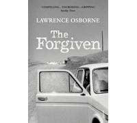 [(The Forgiven)] [ By (author) Lawrence Osborne ] [April, 2014]