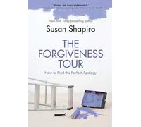 The Forgiveness Tour: How To Find the Perfect Apology