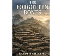 The Forgotten Bones (Evelyn Mercer)