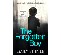 The Forgotten Boy: A Gripping Psychological Thriller