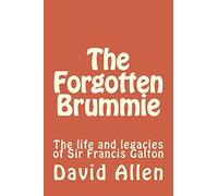 The Forgotten Brummie: The life and legacies of Sir Francis Galton