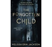The Forgotten Child: 1 (A Riley Thomas Mystery)