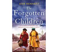 The Forgotten Children: Unforgettable and heartbreaking WW2 historical fiction