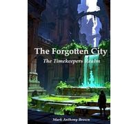 The Forgotten City (The Moonlit Bookstore Collection)
