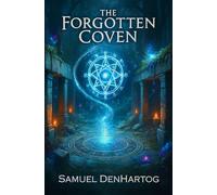 The Forgotten Coven: 5 (The Witches of East Haven)