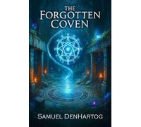 The Forgotten Coven (The Witches of East Haven)