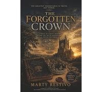 THE FORGOTTEN CROWN: Prince Samuel: A NOVEL OF FAMILY, HISTORY, AND THE TRUTH HIDDEN FOR SEVEN CENTURIES