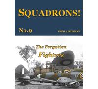 The Forgotten Fighters: 9 (SQUADRONS!)
