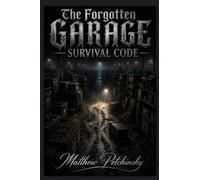 The Forgotten Garage Survival Code