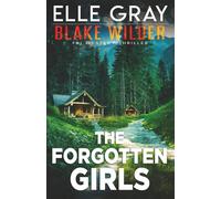 The Forgotten Girls: 33 (Blake Wilder FBI Mystery Thriller)