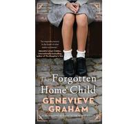 The Forgotten Home Child by Genevieve Graham Paperback Book