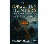 The Forgotten Hunters: Tribes of the Baltic Who Turned Viking Terror Into Defeat and Challenged Europe’s Holy Warriors
