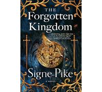 The Forgotten Kingdom: A Novelvolume 2 (Lost Queen)