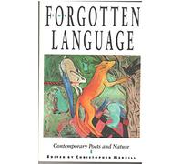The Forgotten Language: Contemporary Poets and Nature