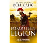 The Forgotten Legion: (The Forgotten Legion Chronicles No. 1) (The Forgotten Legion Chronicles)