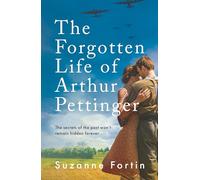 The Forgotten Life of Arthur Pettinger: absolutely heartbreaking World War 2 historical fiction